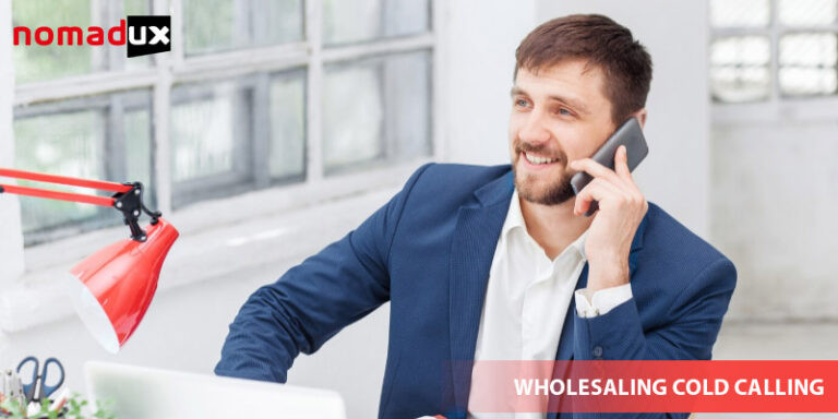 How can wholesaling cold calling benefit your business