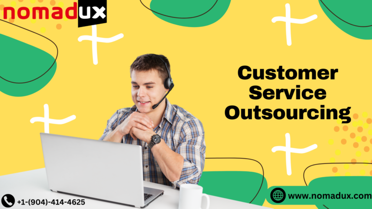 Customer Service Outsourcing: Elevate Your Business with Nomad UX